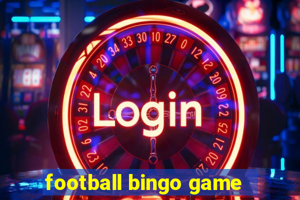 football bingo game - play now